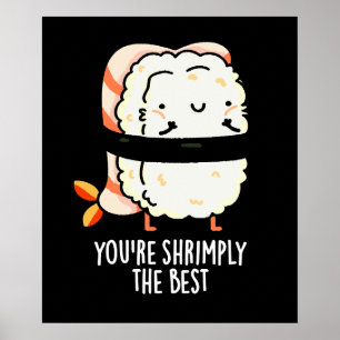 Póster Eres increíblemente el mejor Sushi Pun Dark BG gra