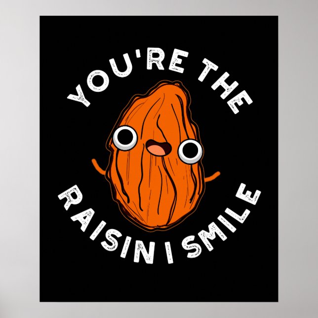 Póster Eres la raisin que sonríe divertido paquete de com (Frente)