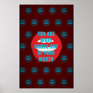 Póster Eres lo que sale de tu boca
