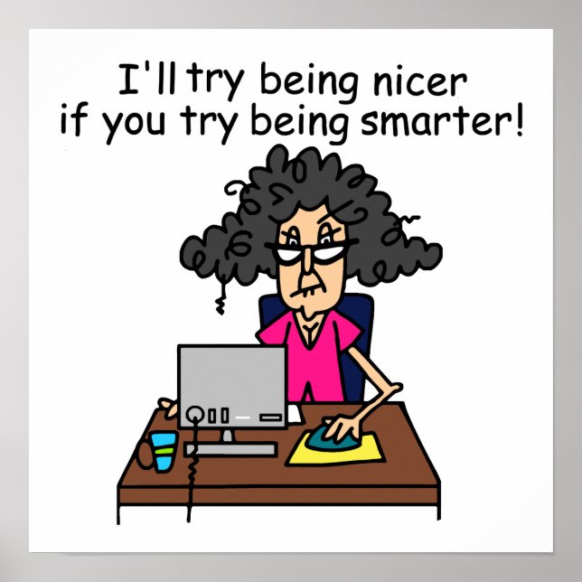 Póster Eres más inteligente, seré más amable. (Frente)
