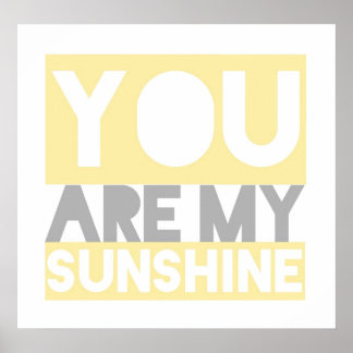 Póster Eres mi poster de letras Sunshine