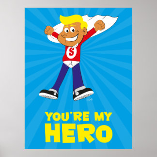 Póster Eres mi Poster héroe