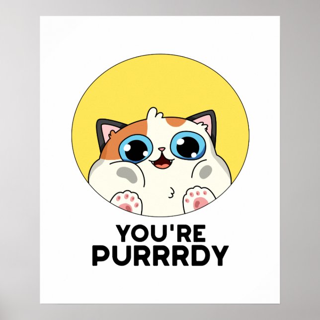 Póster Eres Purrdy Funny Cat Pun (Frente)