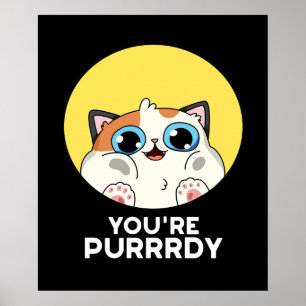 Póster Eres Purrdy Funny Cat Pun Dark BG