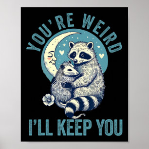 Póster Eres raro te quedaré Mapache Zarigüeya Valentin