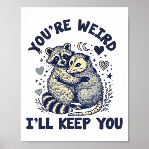 Póster Eres raro te quedaré Mapache Zarigüeya Valentin
