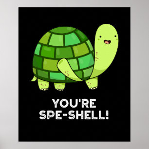 Póster Eres Spe-shell Funny Tortoise Pun Dark BG