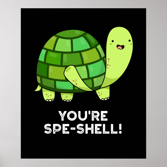 Póster Eres Spe-shell Funny Tortoise Pun Dark BG (Frente)