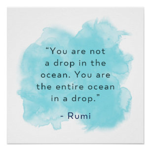 Póster Eres todo el océano en una gota - Rumi Quote