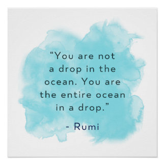 Póster Eres todo el océano en una gota - Rumi Quote