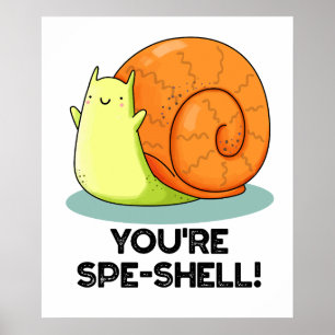 Póster Eres un Caracol Divertido con un Chiste 