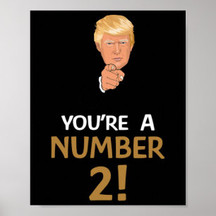 Póster Eres un número 2 Dos hombres mujeres cita de Trump