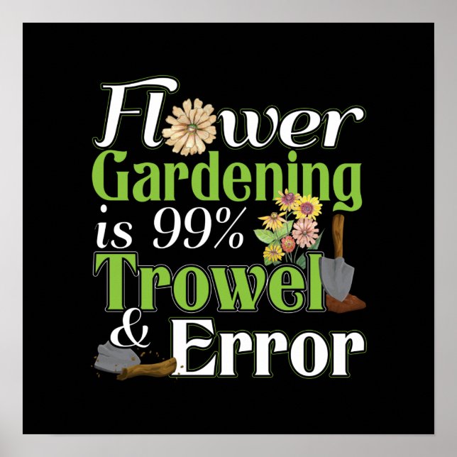 Póster Error de Trowl de jardinería de flores - Gardener  (Frente)