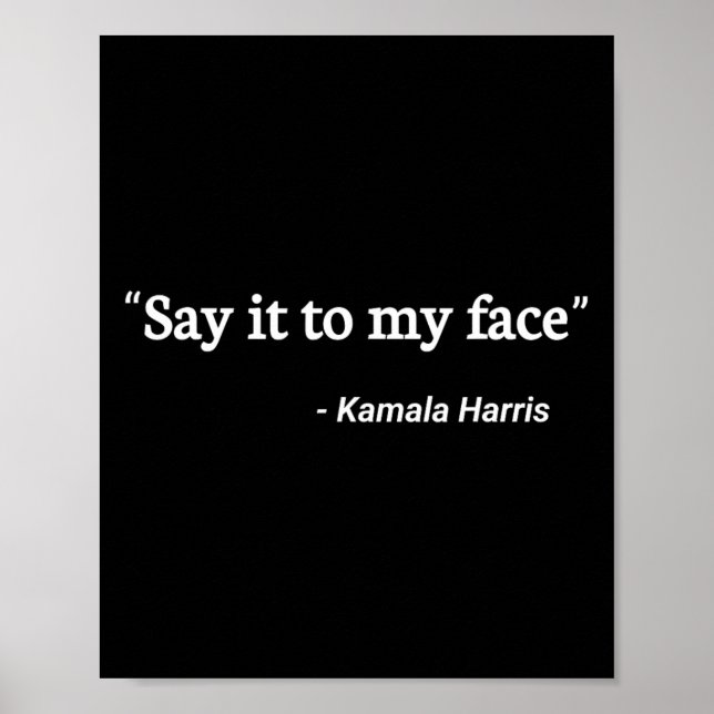 Póster Es A Mi Cara La Cita Kamala Harris 2 (Frente)