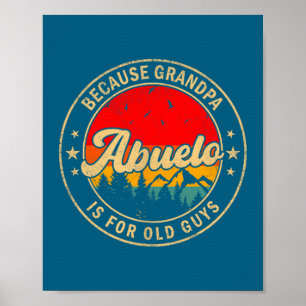 Póster Es Abuelo Porque El Abuelo Es Retro Antiguo