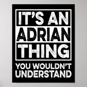 Póster Es algo de Adrian que no entenderías divertido