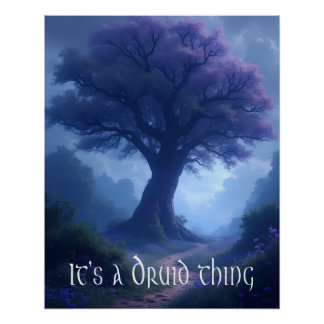 Póster "Es algo de druidas"