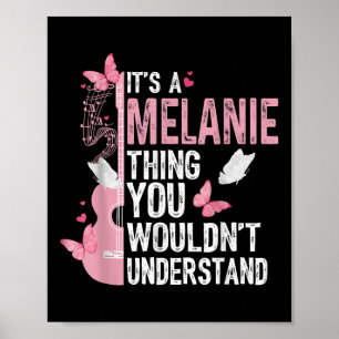Póster Es algo de Melanie que no entenderías Chicas T