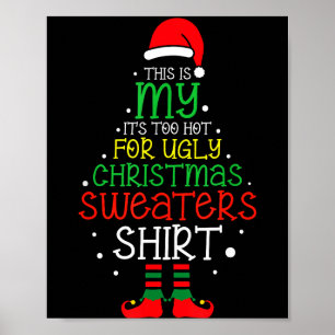 Póster Es Demasiado Caliente Para Un Feo Navidad Divertid