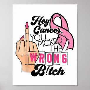 Póster Es Divertido Decir Que Oye Cáncer Te Has Equivocad