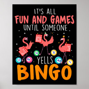 Póster Es divertido hasta que alguien grita Bingo L