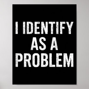 Póster Es Divertido Lo Que Identifico Como Un Problema En