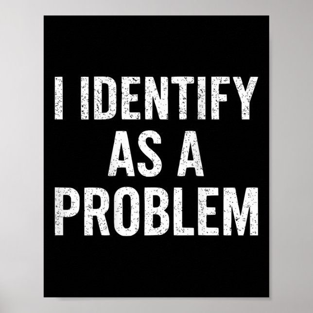 Póster Es Divertido Lo Que Identifico Como Un Problema En (Frente)