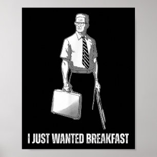 Póster Es Divertido Que Acabo De Desayunar