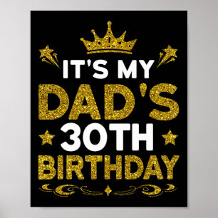 Póster Es el 30 cumpleaños de mi papá Feliz cumpleaños 30