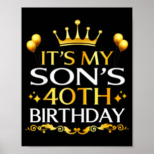 Póster Es el 40 cumpleaños de mi hijo Feliz cumpleaños 40