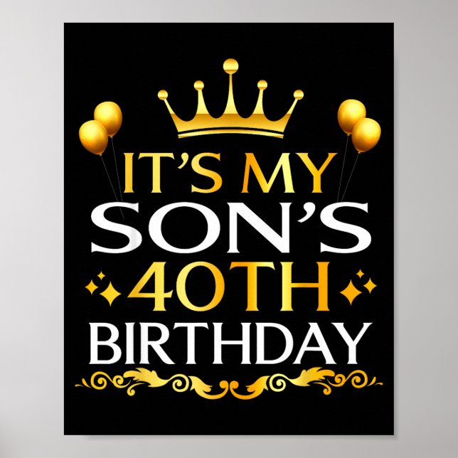 Póster Es el 40 cumpleaños de mi hijo Feliz cumpleaños 40 (Frente)
