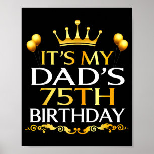 Póster Es el 75 cumpleaños de mi papá Feliz cumpleaños 75