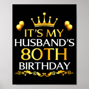 Póster Es el 80 cumpleaños de mi esposo Feliz cumpleaños