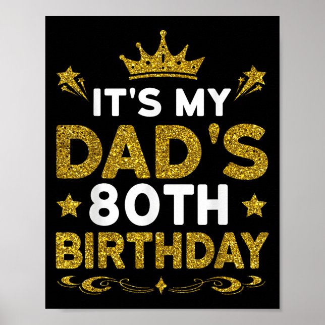 Póster Es el 80 cumpleaños de mi papá Feliz cumpleaños 80 (Frente)