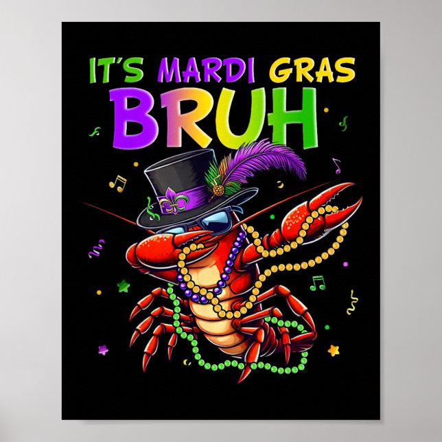 Póster Es el carnaval de la langosta Mardi Gras Bruh Dabb (Frente)