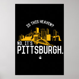 Póster ¿Es El Cielo? No, es Pittsburgh.
