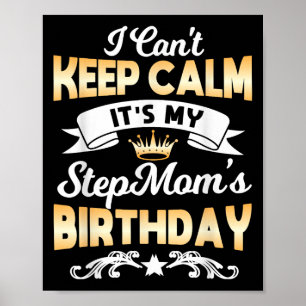 Póster Es el Cumpleaños de mi Madrastra Camiseta No Puedo