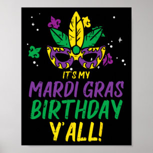 Póster Es el cumpleaños de mi Mardi Gras Yall Mardi Gras 