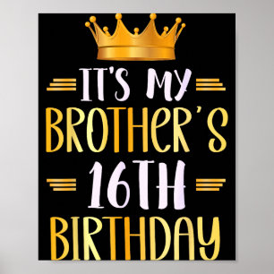 Póster Es el cumpleaños número 16 de mi hermano Feliz 16