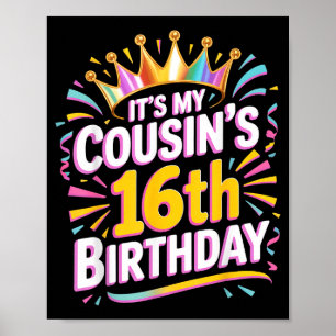 Póster Es el cumpleaños número 16 de mi primo Feliz 16 añ