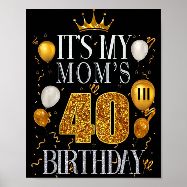 Póster Es el cumpleaños número 40 de mi mamá Feliz cumple (Frente)