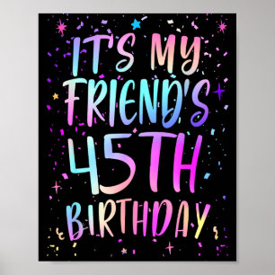 Póster Es el cumpleaños número 45 de mi amigo Colorido Fe