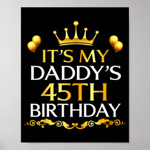 Póster Es el cumpleaños número 45 de mi papá Feliz cumple