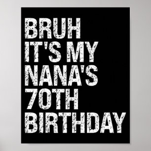 Póster Es el cumpleaños número 70 de mi Nana, corona de r