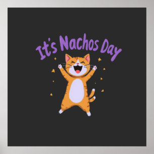 Póster Es el humor de gato lindo del día de Nacho para lo