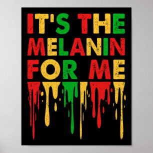 Póster Es el Melanin para mí la historia negra melanada J