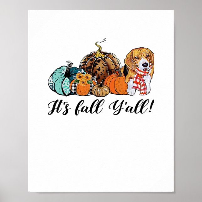 Póster Es Fall Y’all Beagle Cute Dog Lover Fall Thanksg (Frente)