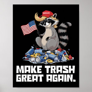 Póster Es gracioso hacer grande la basura de nuevo a Trum