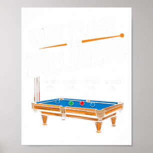 Póster Es Gracioso Por Qué Pierdo En Billiards Pool Playe