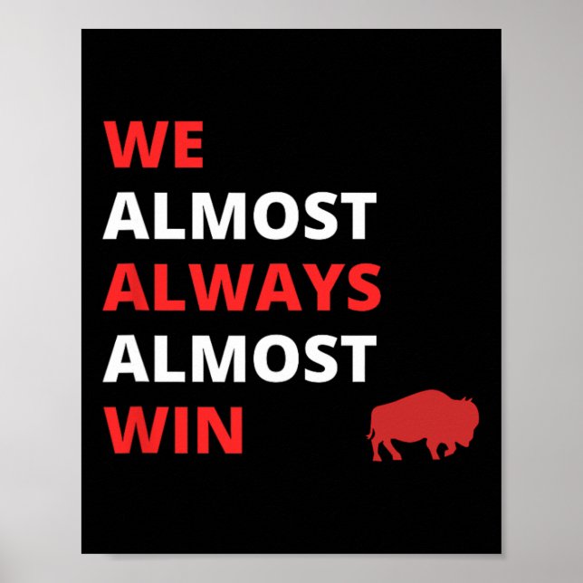 Póster Es gracioso que casi siempre casi ganamos fútbol (Frente)